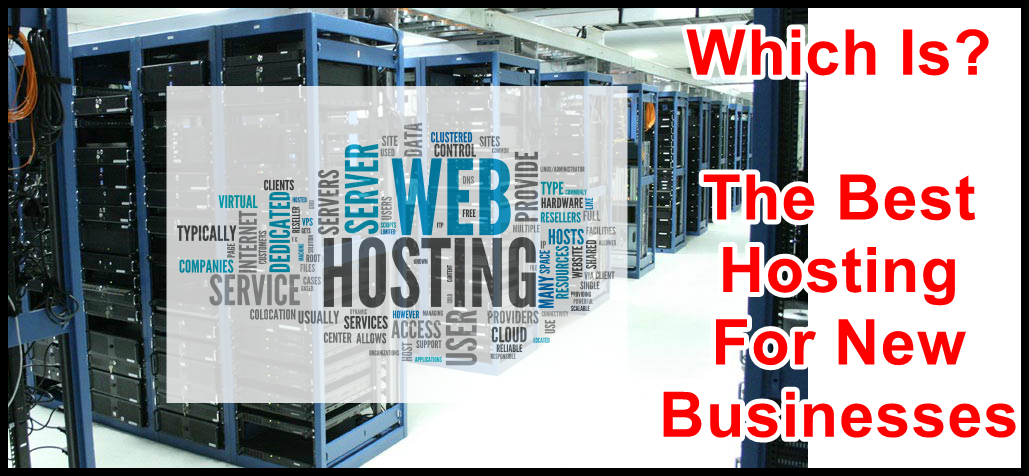 What Is The Best Web Hosting For New Businesses