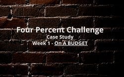 week 1 of following the Four Percent Challenge